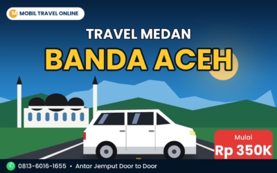 Mobil travel Medan Banda Aceh mulai Rp 350 ribu