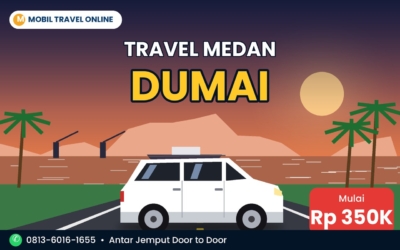 Mobil travel Medan Dumai mulai Rp 350 ribu