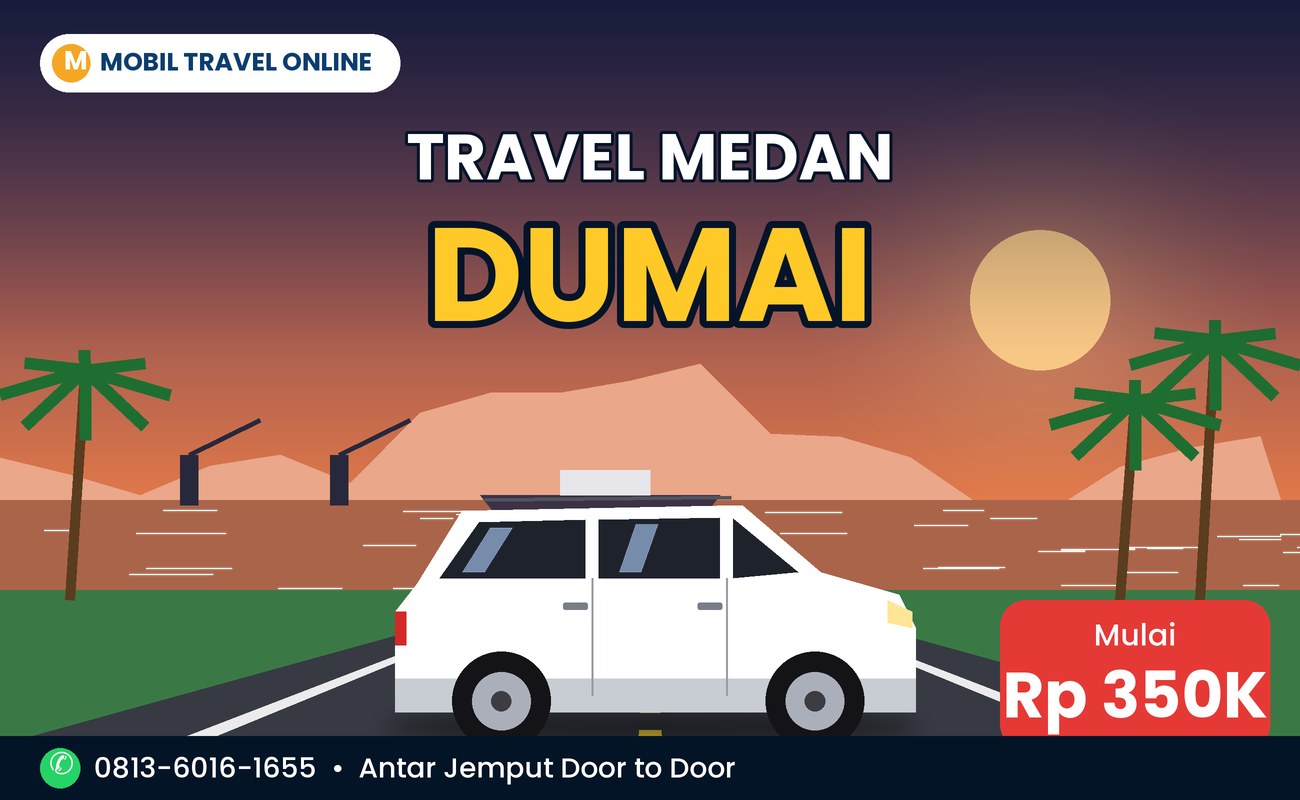 Mobil travel Medan Dumai mulai Rp 350 ribu